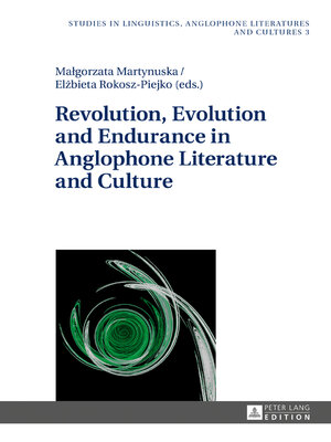 cover image of Revolution, Evolution and Endurance in Anglophone Literature and Culture